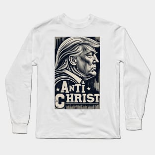 Trump Anti Christ Long Sleeve T-Shirt